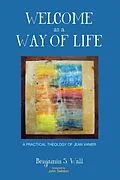 E-Book (epub) Welcome as a Way of Life von Benjamin S. Wall