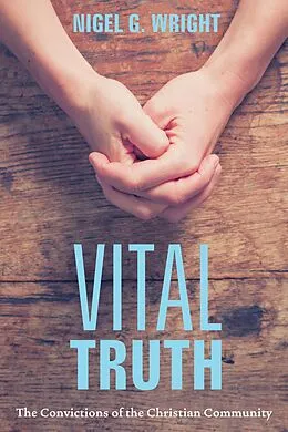 E-Book (epub) Vital Truth von Nigel G. Wright