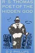 E-Book (pdf) R.S. Thomas: Poet of the Hidden God von D. Z. Phillips