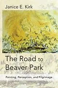 ePUB The Road to Beaver Park von Janice E. Kirk