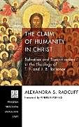 Fester Einband The Claim of Humanity in Christ von Alexandra S. Radcliff