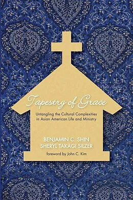 E-Book (epub) Tapestry of Grace von Benjamin C. Shin, Sheryl Takagi Silzer