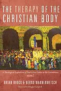 E-Book (epub) The Therapy of the Christian Body von Brian Brock, Bernd Wannenwetsch