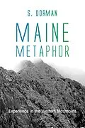 E-Book (epub) Maine Metaphor: Experience in the Western Mountains von S. Dorman