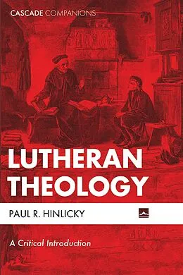 E-Book (epub) Lutheran Theology von Paul R. Hinlicky