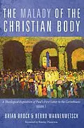 E-Book (epub) The Malady of the Christian Body von Brian Brock, Bernd Wannenwetsch