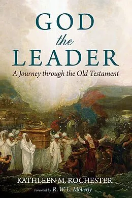 E-Book (epub) God the Leader von Kathleen M. Rochester