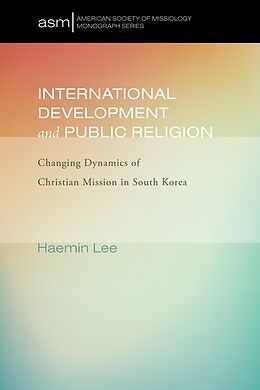 eBook (epub) International Development and Public Religion de Haemin Lee