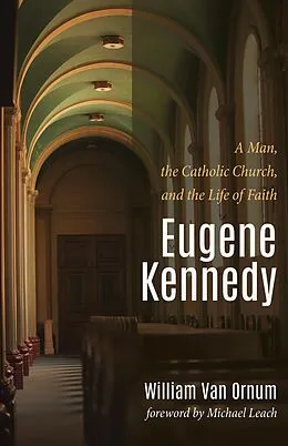 E-Book (epub) Eugene Kennedy von William Van Ornum
