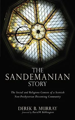 E-Book (epub) The Sandemanian Story von Derek B. Murray