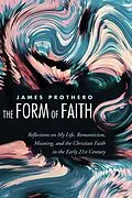 E-Book (epub) The Form of Faith von James Prothero