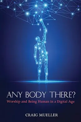 E-Book (epub) Any Body There? von Craig Michael Mueller