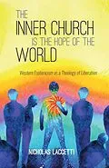E-Book (epub) The Inner Church is the Hope of the World von Nicholas Laccetti