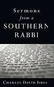 Fester Einband Sermons from a Southern Rabbi von Charles David Isbell