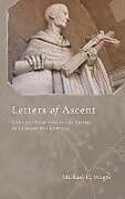 Livre Relié Letters of Ascent de Michael C. Voigts