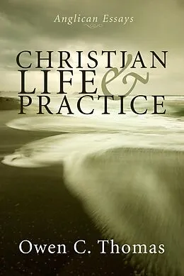 E-Book (epub) Christian Life and Practice von Owen C. Thomas