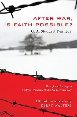 E-Book (epub) After War, Is Faith Possible? von Geoffrey A. Studdert Kennedy