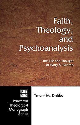 E-Book (epub) Faith, Theology, and Psychoanalysis von Trevor Dobbs