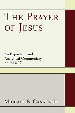 eBook (epub) The Prayer of Jesus de Michael E. Jr. Cannon