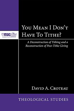 E-Book (epub) You Mean I Don't Have to Tithe? von David A. Croteau