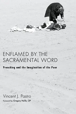 ePUB Enflamed by the Sacramental Word von Vincent J. Pastro