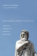 E-Book (epub) Gadamer's Path to Plato von Andrew Fuyarchuk
