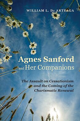 E-Book (epub) Agnes Sanford and Her Companions von William L. De Arteaga