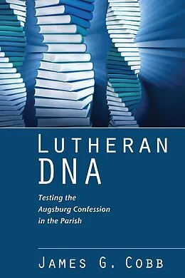 E-Book (epub) Lutheran DNA von James G. Cobb