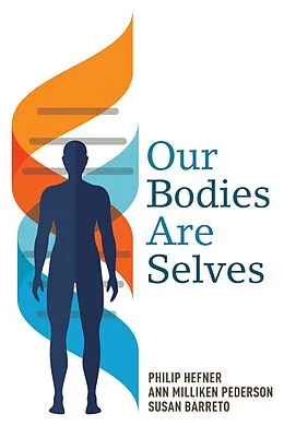 E-Book (epub) Our Bodies Are Selves von Philip Hefner, Ann Pederson, Susan Barreto