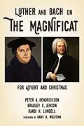 E-Book (epub) Luther and Bach on the Magnificat von Peter A. Hendrickson, Bradley C. Jenson, Randi H. Lundell