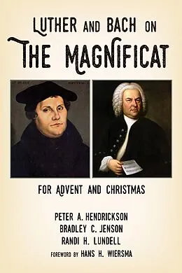 E-Book (epub) Luther and Bach on the Magnificat von Peter A. Hendrickson, Bradley C. Jenson, Randi H. Lundell