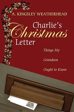 E-Book (epub) Charlie's Christmas Letter von A. Kingsley Weatherhead