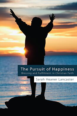E-Book (epub) The Pursuit of Happiness von Sarah Heaner Lancaster