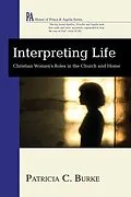 E-Book (epub) Interpreting Life von Patricia C. Burke