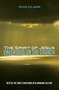 ePUB The Spirit of Jesus Unleashed on the Church von Ron Clark