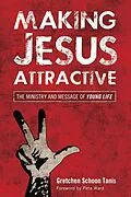 E-Book (epub) Making Jesus Attractive von Gretchen Schoon Tanis