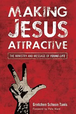 E-Book (epub) Making Jesus Attractive von Gretchen Schoon Tanis