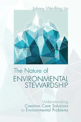 E-Book (epub) The Nature of Environmental Stewardship von Johnny Wei-Bing Lin