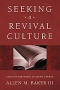 E-Book (epub) Seeking a Revival Culture von Allen M. III Baker