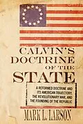E-Book (epub) Calvin's Doctrine of the State von Mark J. Larson