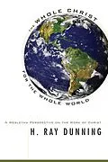 E-Book (epub) The Whole Christ for the Whole World von H. Ray Dunning