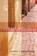 E-Book (epub) What Can a Modern Jew Believe? von Gilbert S. Rosenthal