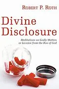 E-Book (epub) Divine Disclosure von Robert Paul Roth