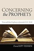 E-Book (pdf) Concerning the Prophets von Daniel Epp-Tiessen