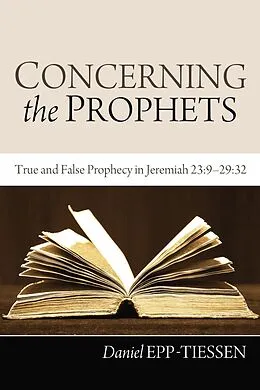E-Book (pdf) Concerning the Prophets von Daniel Epp-Tiessen