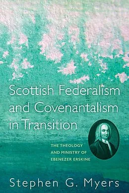 E-Book (epub) Scottish Federalism and Covenantalism in Transition von Stephen G. Myers