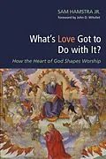 E-Book (epub) What's Love Got to Do with It? von Sam Jr. Hamstra