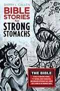 E-Book (epub) Bible Stories for Strong Stomachs von Barry L. Callen