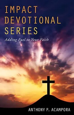 ePUB Impact Devotional Series von Anthony P. Acampora