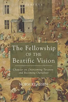 E-Book (epub) The Fellowship of the Beatific Vision von Norm Klassen